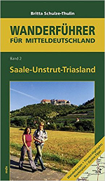 Saale-Unstrut-Triasland - Hiking book by Dr. Britta Schulze-Thulin